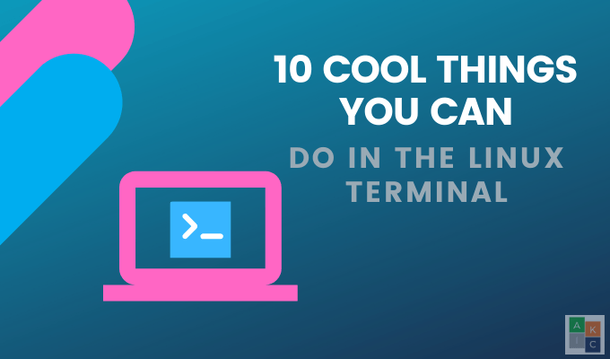10 commandes de terminal Linux cool que vous devez essayer