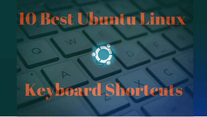 10 raccourcis clavier Ubuntu pour accelerer votre flux de travail