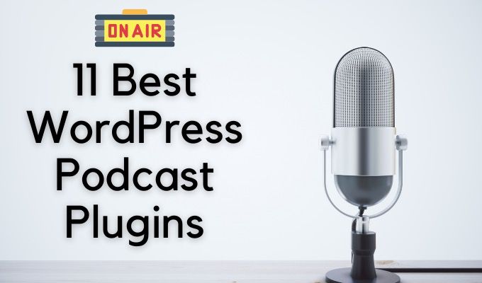 11 meilleurs plugins de podcast WordPress