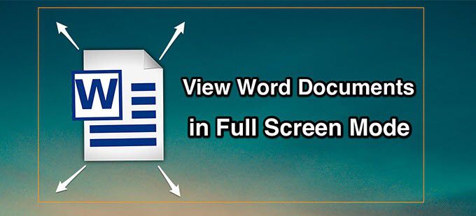 Afficher les documents Word en mode plein ecran