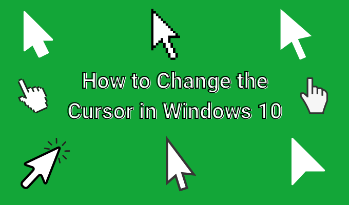 Comment changer le curseur sous Windows 10