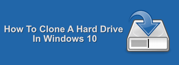 Comment cloner un disque dur sous Windows 10