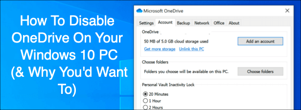 Comment desactiver OneDrive sur votre PC Windows 10 et pourquoi