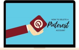 Comment desactiver ou supprimer un compte Pinterest
