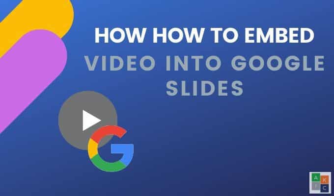 Comment integrer une video dans Google Slides