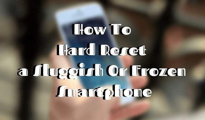 Comment reinitialiser un iPhone ou un appareil Android gele