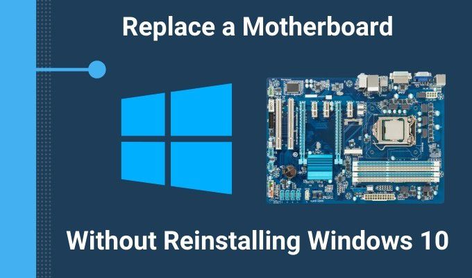 Comment remplacer une carte mere sans reinstaller Windows 10