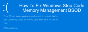 Comment réparer BSOD de gestion de la mémoire du code d'arrêt de Windows