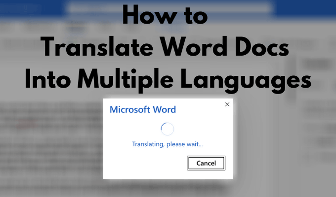 Comment traduire des documents Word en plusieurs langues