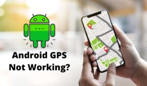 Le GPS Android ne fonctionne pas?  Voici comment y remédier