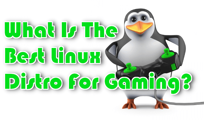 Quelle est la meilleure distribution Linux pour les